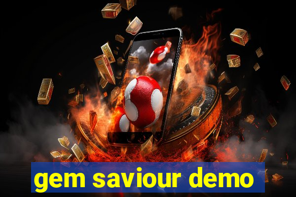 gem saviour demo